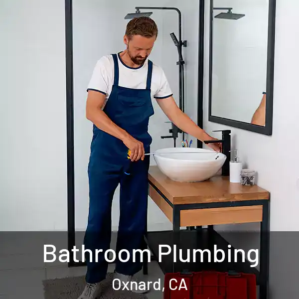 Bathroom Plumbing Oxnard, CA