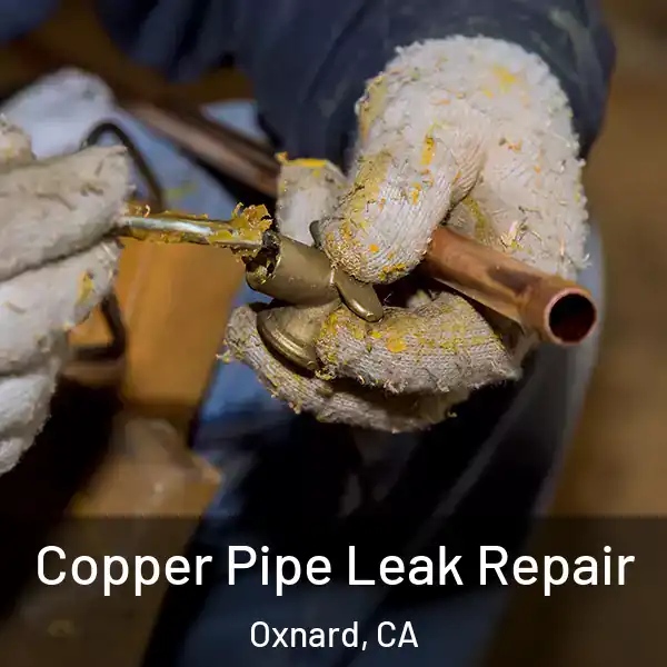  Copper Pipe Leak Repair Oxnard, CA