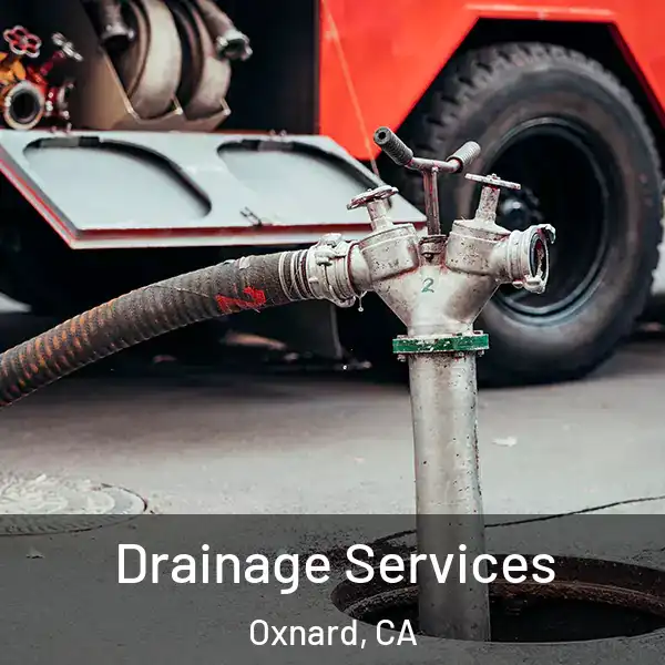  Drainage Services Oxnard, CA