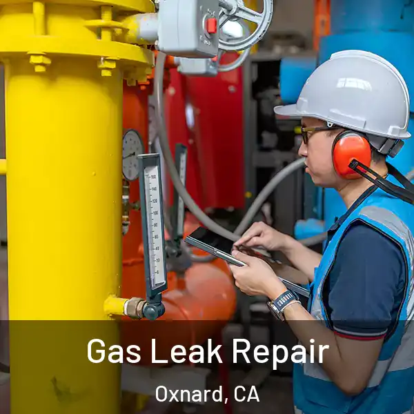  Gas Leak Repair Oxnard, CA