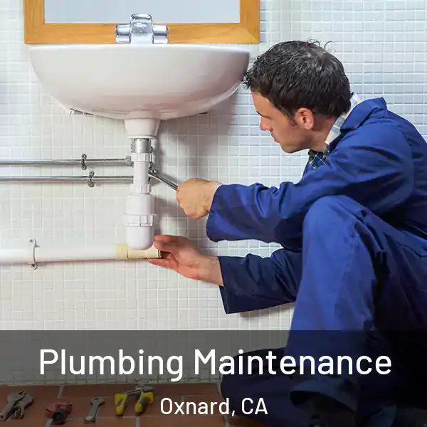  Plumbing Maintenance Oxnard, CA
