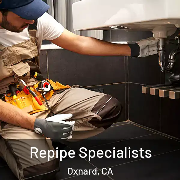  Repipe Specialists Oxnard, CA