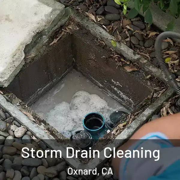  Storm Drain Cleaning Oxnard, CA