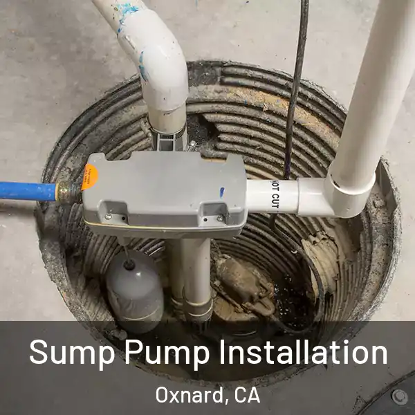  Sump Pump Installation Oxnard, CA