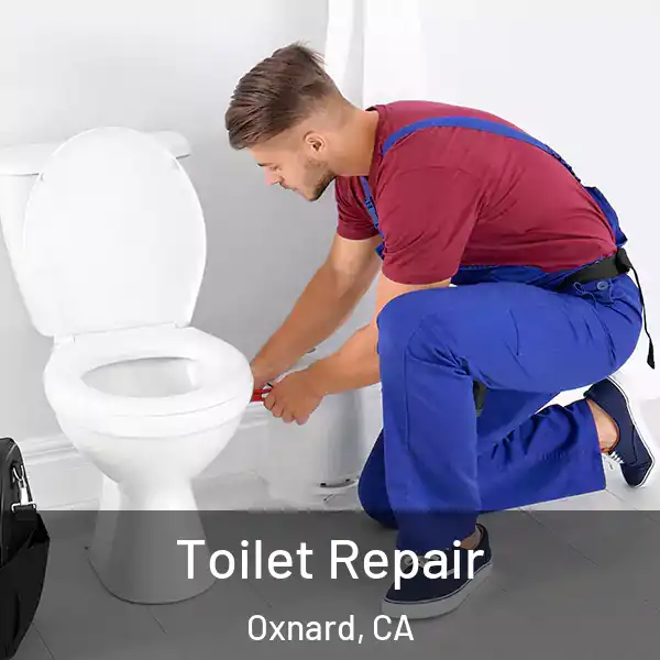  Toilet Repair Oxnard, CA