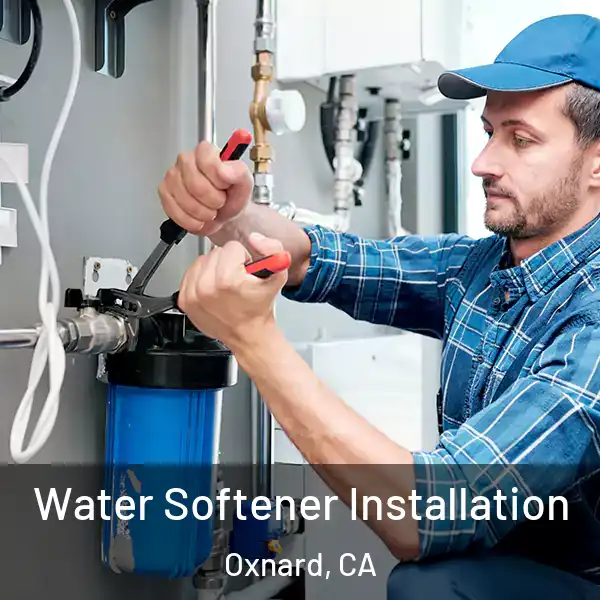  Water Softener Installation Oxnard, CA